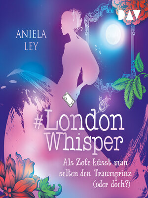 cover image of Als Zofe küsst man selten den Traumprinz (oder doch?)--#London Whisper, Band 3 (Ungekürzt)
